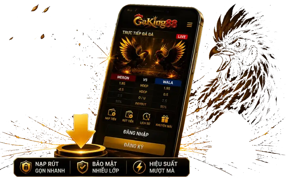tải ngay app gàking88 để chơi an toàn