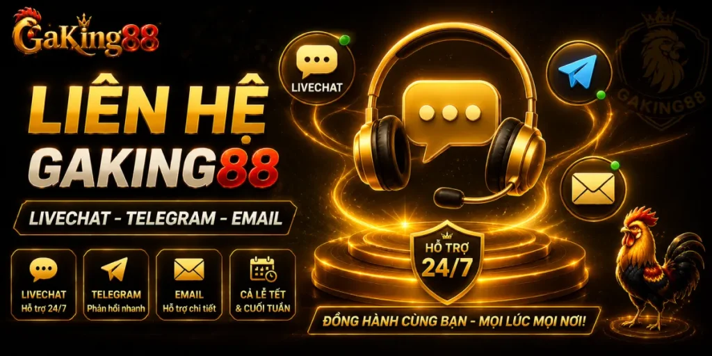Liên Hệ GAKING88 - Kênh Hỗ Trợ Và Cách Kết Nối 1 Liên hệ GAKING88 qua livechat Telegram và email hỗ trợ cả lễ tết cuối tuần